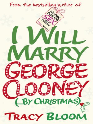 cover image of I Will Marry George Clooney (by Christmas)